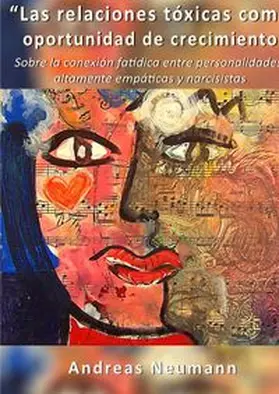 Neumann | Relaciones tóxicas como oportunidad de crecimiento | Buch | 978-3-565-53915-4 | www.sack.de