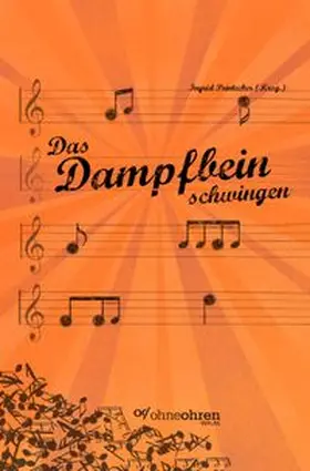 Pointecker |  Das Dampfbein schwingen | Buch |  Sack Fachmedien