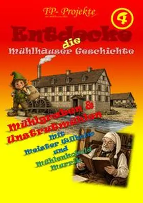 Peter |  Entdecke die Mühlhäuser Geschichte / Entdecke die Mühlhäuser Geschichte (4) | Buch |  Sack Fachmedien