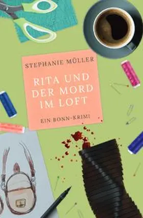 Müller |  Rita Schwarz ermittelt / Rita und der Mord im Loft | Buch |  Sack Fachmedien