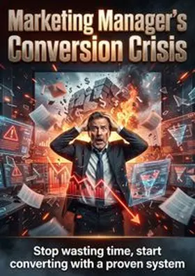 Simmons |  Marketing Manager's Conversion Crisis | Buch |  Sack Fachmedien