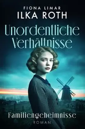 Limar |  Unordentliche Verhältnisse / Unordentliche Verhältnisse - Familiengeheimnisse | Buch |  Sack Fachmedien
