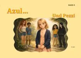 Roth |  Azul... / Azul... und Pezzi | Buch |  Sack Fachmedien