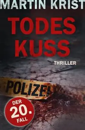 Krist |  Kommissar Kalkbrenner / Todeskuss | Buch |  Sack Fachmedien