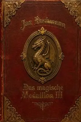 Bachmann |  Das magische Medaillon / Das magische Medaillon III | Buch |  Sack Fachmedien