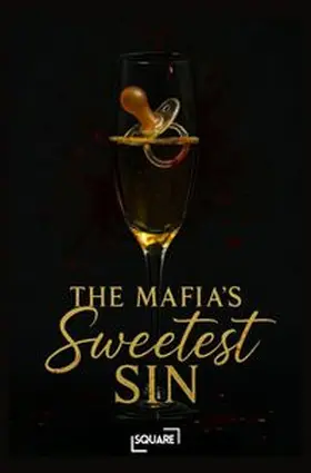Terranova |  1 / The Mafia’s Sweetest Sin - Dark Romance über einen Konditor, ein unschuldiges Kind und eine verbotene Liebe voller Gefahr &amp; Leidenschaft (LYNORA Romane, Band 3) | Buch |  Sack Fachmedien