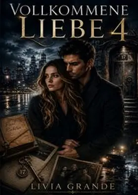 Grande |  Romance / Vollkommene Liebe 4 | Buch |  Sack Fachmedien