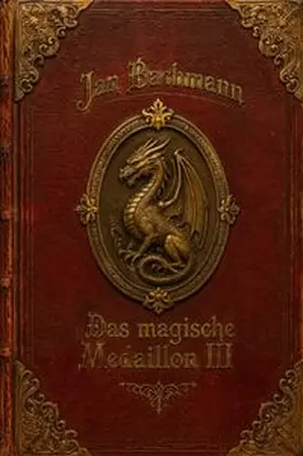 Bachmann |  Das magische Medaillon / Das magische Medaillon III | Buch |  Sack Fachmedien