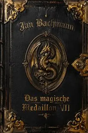 Bachmann |  Das magische Medaillon / Das magische Medaillon VII | Buch |  Sack Fachmedien