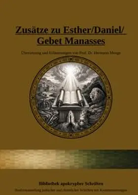 Fuchs / Menge |  Bibliothek apokrypher Schriften / Zusätze zu Esther/Daniel/Gebet Manasses | Buch |  Sack Fachmedien
