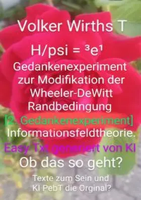 Wirths |  2. Gedankenexperiment zur Modifikation der Wheeler-DeWitt-Randbedingung = ³e¹ | Buch |  Sack Fachmedien