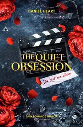 Heart |  The Quiet Obsession | Buch |  Sack Fachmedien