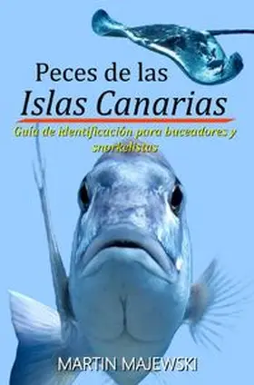 Majewski |  Tauchen auf Teneriffa von Martin Majewski / Peces de las Islas Canarias | Buch |  Sack Fachmedien