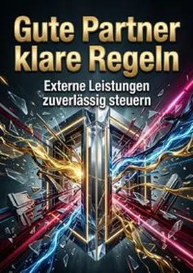 Braun |  Gute Partner klare Regeln | Buch |  Sack Fachmedien