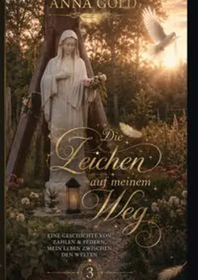 Gold |  Die Zeichen auf meinem Weg | Buch |  Sack Fachmedien