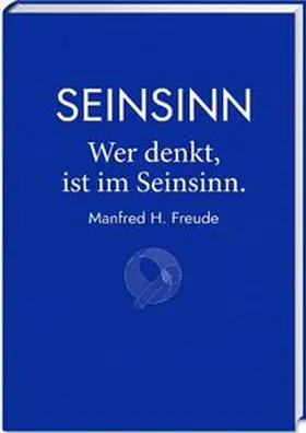 Freude |  Seinsinn. Wer denkt ist im Seinsinn. | Buch |  Sack Fachmedien