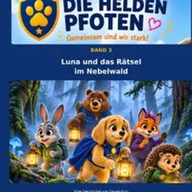 Kurz |  Die Heldenpfoten / Luna und das Rätsel im Nebelwald | Buch |  Sack Fachmedien