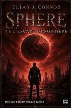 Connor |  Sphere / Sphere - The escape to nowhere (swedish edition) | Buch |  Sack Fachmedien