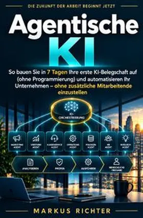 Richter |  Agentische KI | Buch |  Sack Fachmedien