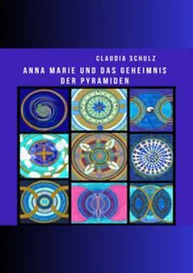 Schulz |  Anna Marie und das Geheimnis der Pyramide | Buch |  Sack Fachmedien