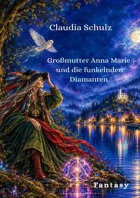 Schulz |  Anna Marie und die funkelnden Diamanten | Buch |  Sack Fachmedien