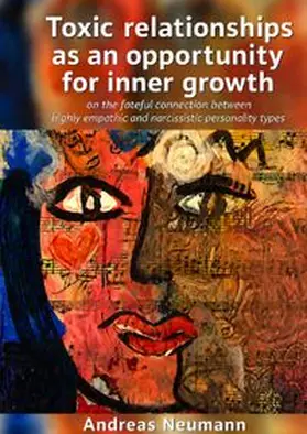 Neumann |  Toxic relationships as an opportunity for inner growth | Buch |  Sack Fachmedien