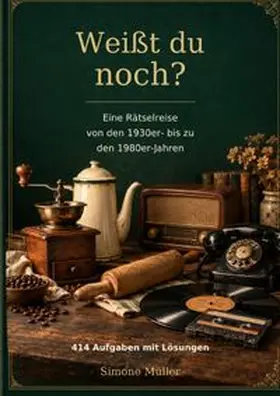 Müller |  Weißt du noch? | Buch |  Sack Fachmedien