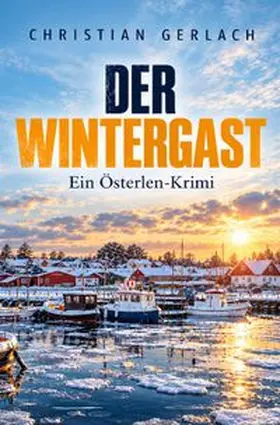 Gerlach |  Österlen-Krimi / Der Wintergast | Buch |  Sack Fachmedien