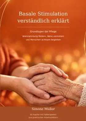 Müller |  Basale Stimulation verständlich erklärt | Buch |  Sack Fachmedien