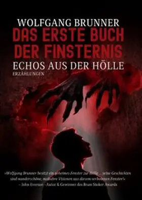 Brunner |  Die Bücher der Finsternis / Das erste Buch der Finsternis | Buch |  Sack Fachmedien