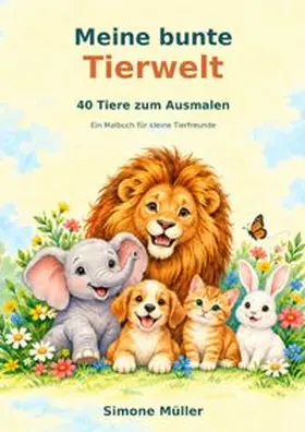 Müller |  Meine bunte Tierwelt | Buch |  Sack Fachmedien