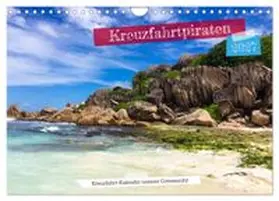 CALVENDO / Schuster |  Kreuzfahrtpiraten (Wandkalender 2027 DIN A4 quer), CALVENDO Monatskalender | Sonstiges |  Sack Fachmedien