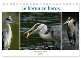 CALVENDO / DENIS | Le héron ce héros de l'étang Colbert (Calendrier de bureau 2027 DIN A5 vertical), CALVENDO calendrier mensuel | Sonstiges | 978-3-569-05207-9 | www.sack.de