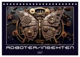 CALVENDO / Braun |  Roboterinsekten (Tischkalender 2027 DIN A5 quer), CALVENDO Monatskalender | Sonstiges |  Sack Fachmedien