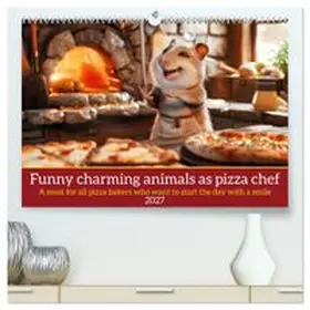 CALVENDO / Ruebsamen |  Funny charming animals as pizza chef (High Quality Premium Wall Calendar 2027 DIN A2 landscape),CALVENDO 12 Month Wall Calendar | Sonstiges |  Sack Fachmedien