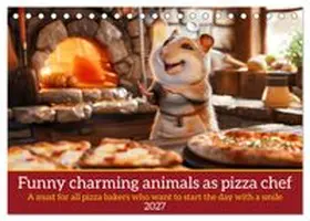 CALVENDO / Ruebsamen |  Funny charming animals as pizza chef (Desk Calendar 2027 DIN A5 landscape), CALVENDO 12 Month DeskCalendar | Sonstiges |  Sack Fachmedien