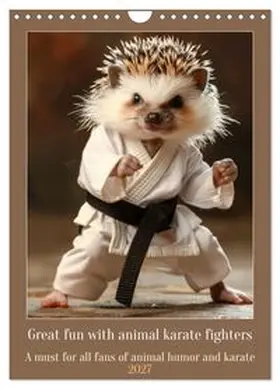 CALVENDO / Ruebsamen |  Great fun with animal karate fighters (Wall Calendar 2027 DIN A4 portrait), CALVENDO 12 Month Wall Calendar | Sonstiges |  Sack Fachmedien