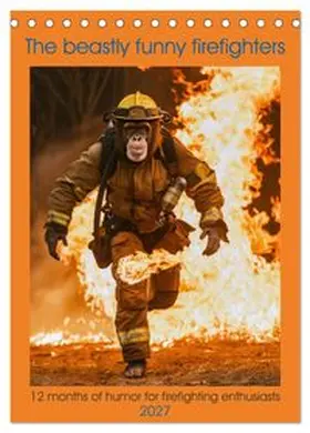 CALVENDO / Ruebsamen |  The beastly funny firefighters (Desk Calendar 2027 DIN A5 portrait), CALVENDO 12 Month DeskCalendar | Sonstiges |  Sack Fachmedien