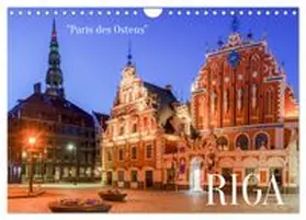 CALVENDO / Schulz |  Riga - Paris des Ostens (Wandkalender 2027 DIN A4 quer), CALVENDO Monatskalender | Sonstiges |  Sack Fachmedien