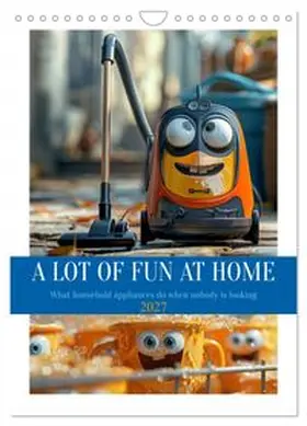 CALVENDO / Waurick |  A Lot of Fun at home (Wall Calendar 2027 DIN A4 portrait), CALVENDO 12 Month Wall Calendar | Sonstiges |  Sack Fachmedien