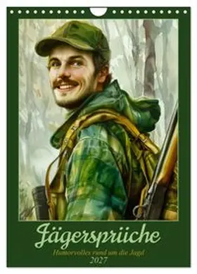 CALVENDO / Löwer |  Jägersprüche (Wandkalender 2027 DIN A4 hoch), CALVENDO Monatskalender | Sonstiges |  Sack Fachmedien