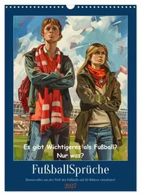CALVENDO / Löwer |  Fußballsprüche (Wandkalender 2027 DIN A3 hoch), CALVENDO Monatskalender | Sonstiges |  Sack Fachmedien
