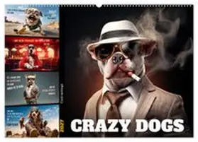 CALVENDO / Viola |  Crazy dogs COOL SAYINGS (Wall Calendar 2027 DIN A2 landscape), CALVENDO 12 Month Wall Calendar | Sonstiges |  Sack Fachmedien