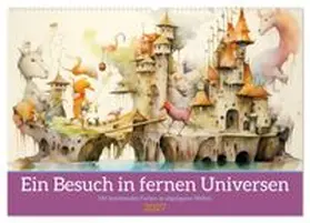 CALVENDO / Tapper |  Ein Besuch in fernen Universen (Wandkalender 2027 DIN A2 quer), CALVENDO Monatskalender | Sonstiges |  Sack Fachmedien