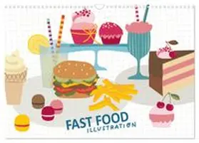 CALVENDO / Markiewicz |  Fast Food Illustration (Wandkalender 2027 DIN A3 quer), CALVENDO Monatskalender | Sonstiges |  Sack Fachmedien