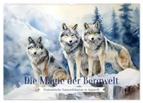 CALVENDO / Tapper |  Die Magie der Bergwelt (Wandkalender 2027 DIN A2 quer), CALVENDO Monatskalender | Sonstiges |  Sack Fachmedien
