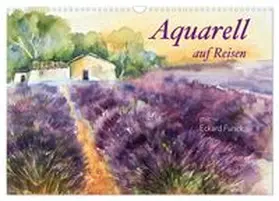 CALVENDO / Funck |  Aquarell auf Reisen - mit Eckard Funck (Wandkalender 2027 DIN A3 quer), CALVENDO Monatskalender | Sonstiges |  Sack Fachmedien