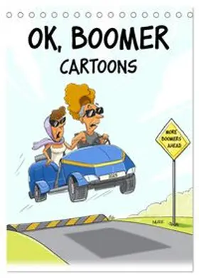 CALVENDO / NURK |  OK, Boomer - Cartoons (Desk Calendar 2027 DIN A5 portrait), CALVENDO 12 Month DeskCalendar | Sonstiges |  Sack Fachmedien