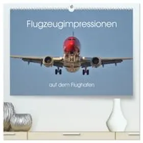 CALVENDO / Merz |  Flugzeugimpressionen auf dem Flughafen (hochwertiger Premium Wandkalender 2027 DIN A2 quer), Kunstdruck in Hochglanz | Sonstiges |  Sack Fachmedien