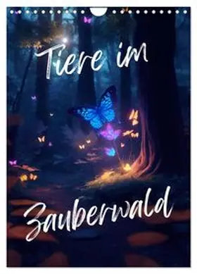 CALVENDO / Lindemann |  Tiere im Zauberwald (Wandkalender 2027 DIN A4 hoch), CALVENDO Monatskalender | Sonstiges |  Sack Fachmedien